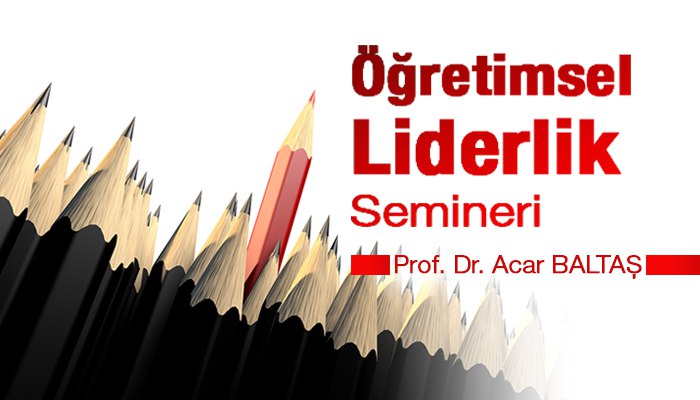 Öğretimsel Liderlik Semineri