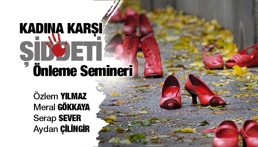 Kadına Karşı Şiddeti Önleme Semineri