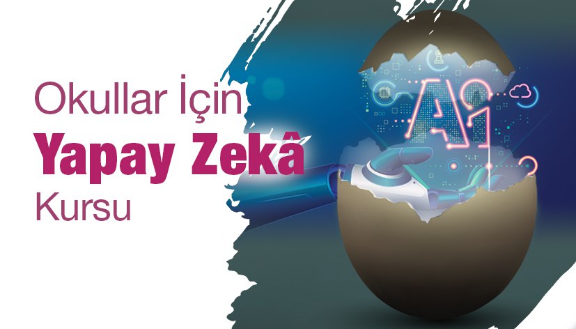Okullar İçin Yapay Zekâ Kursu
