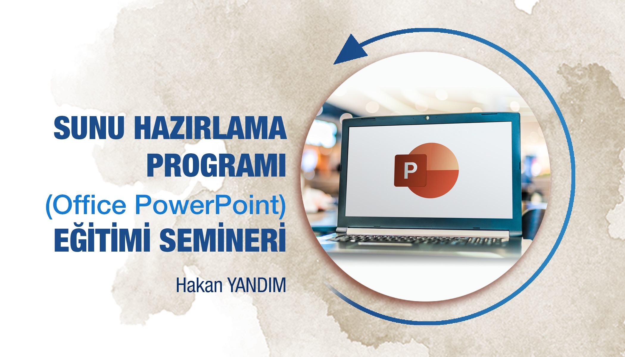 Sunu Hazırlama Programı (Office PowerPoint) Eğitimi Semineri- Kasım 2022 Mesleki Çalışma